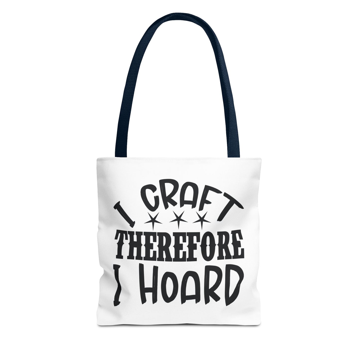 Craft Lover Tote Bag, I Craft Therefore I Hoard