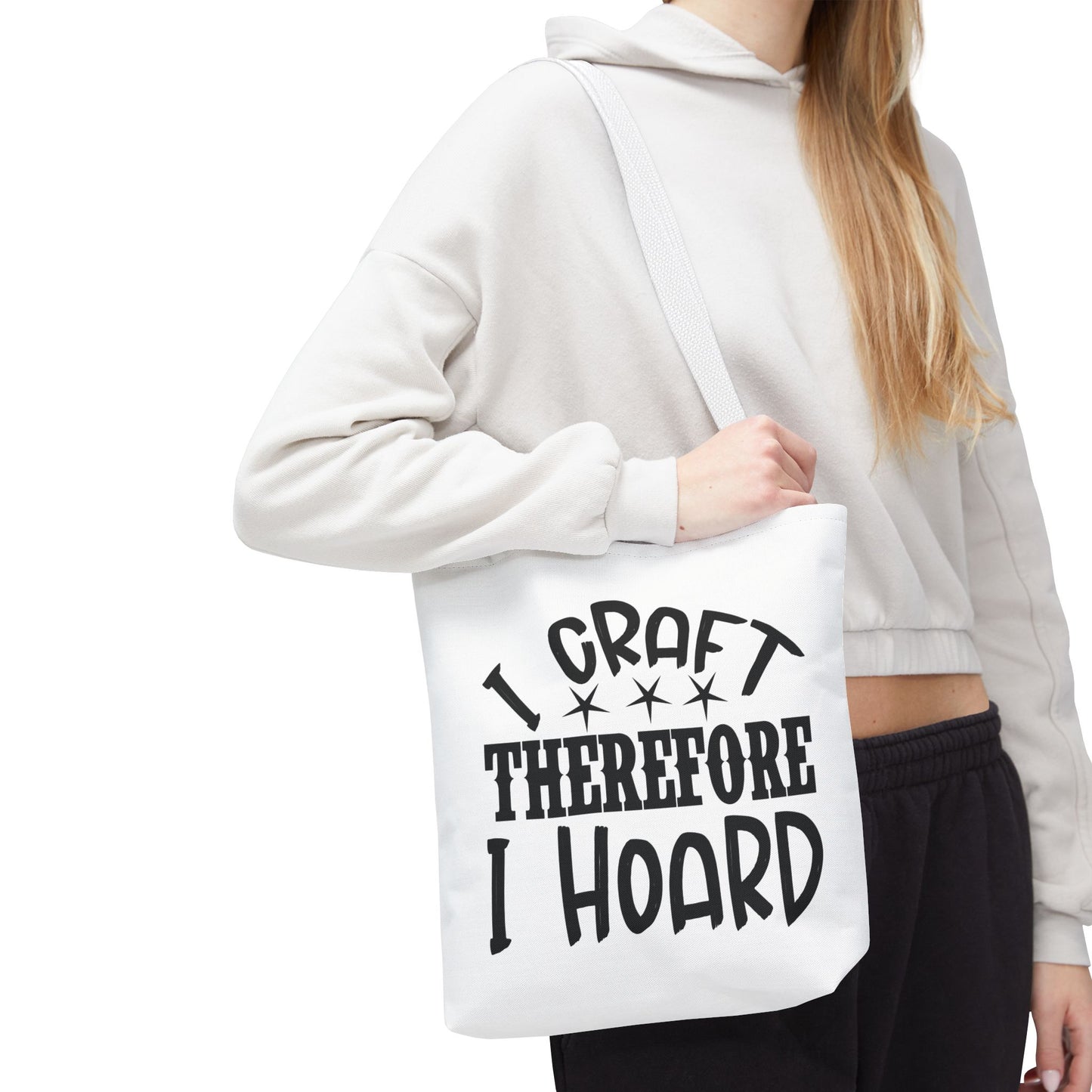 Craft Lover Tote Bag, I Craft Therefore I Hoard