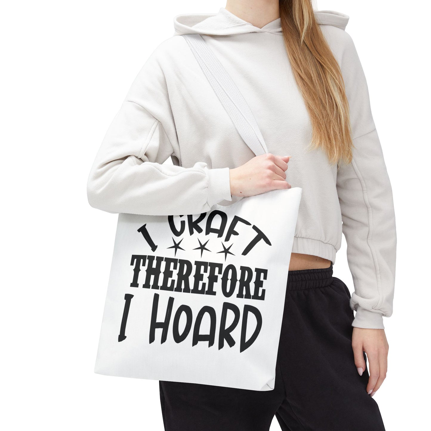 Craft Lover Tote Bag, I Craft Therefore I Hoard