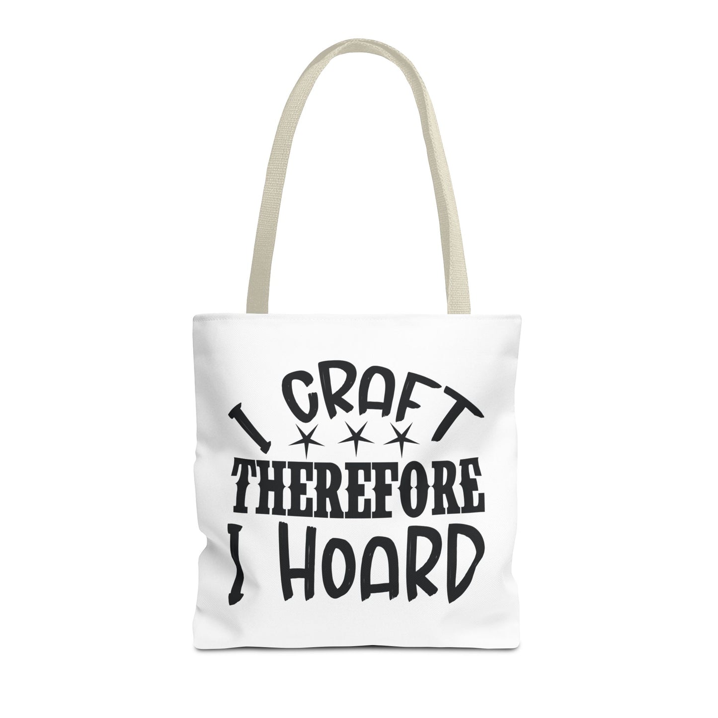 Craft Lover Tote Bag, I Craft Therefore I Hoard