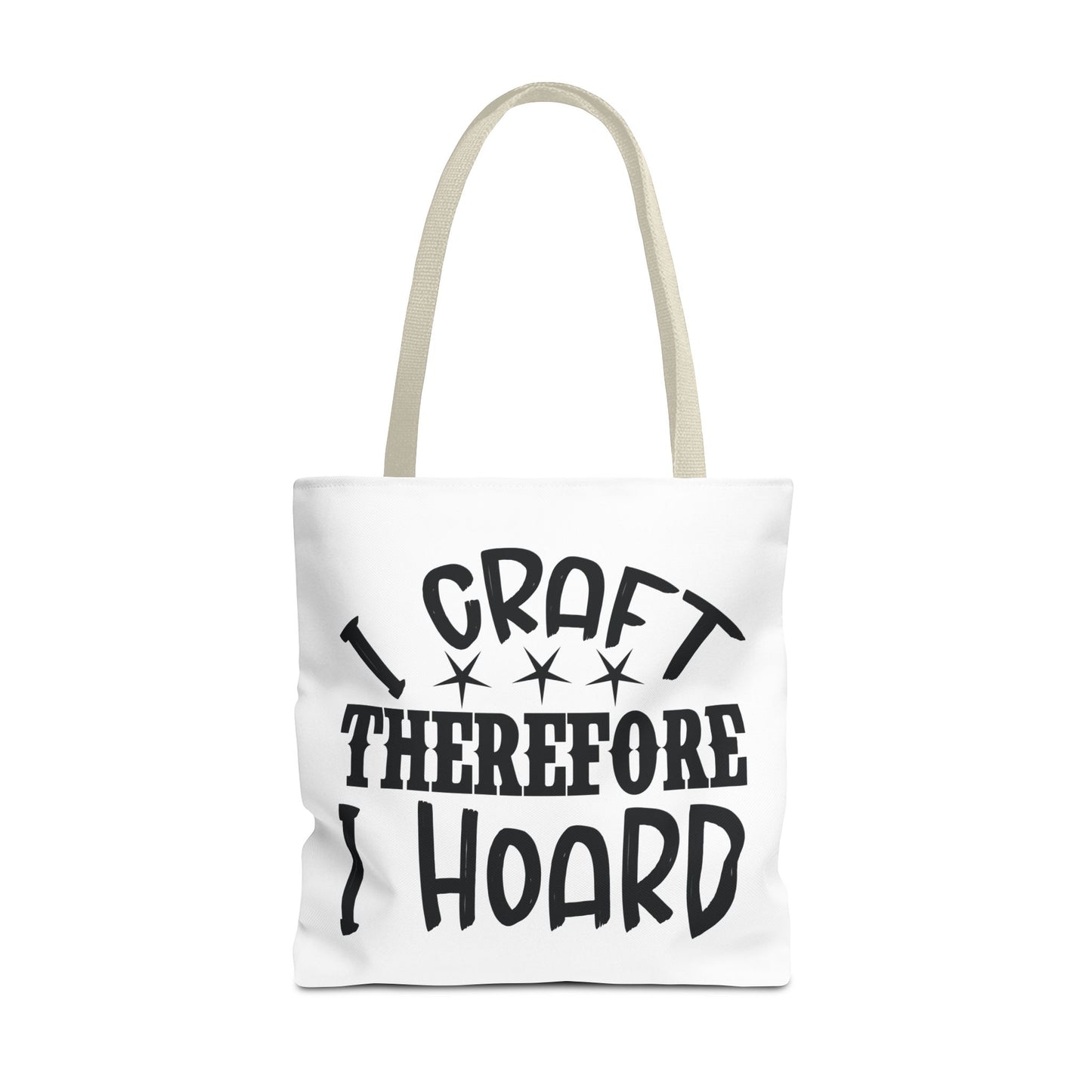 Craft Lover Tote Bag, I Craft Therefore I Hoard