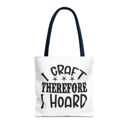 Craft Lover Tote Bag, I Craft Therefore I Hoard