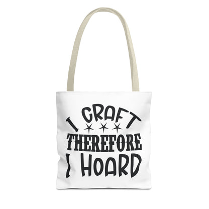 Craft Lover Tote Bag, I Craft Therefore I Hoard