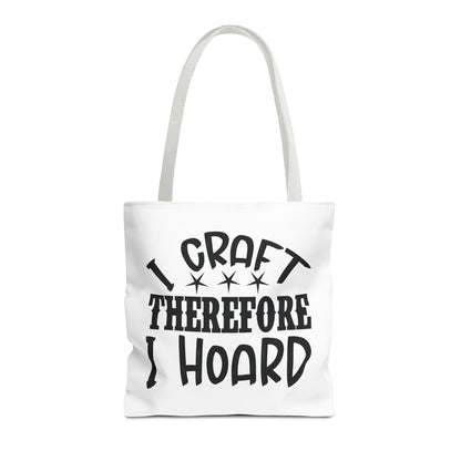 Craft Lover Tote Bag, I Craft Therefore I Hoard