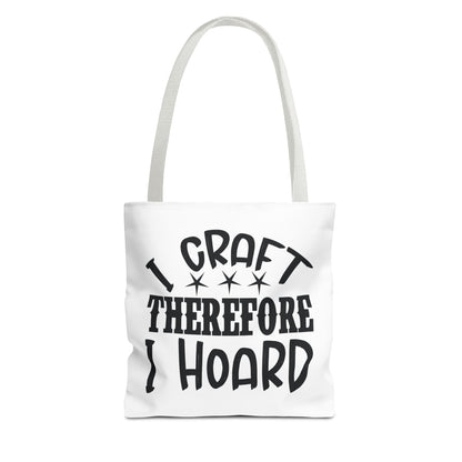 Craft Lover Tote Bag, I Craft Therefore I Hoard