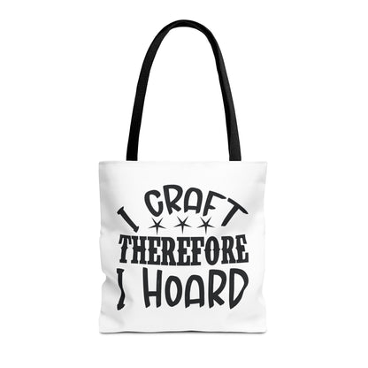 Craft Lover Tote Bag, I Craft Therefore I Hoard