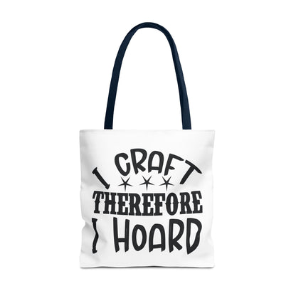 Craft Lover Tote Bag, I Craft Therefore I Hoard