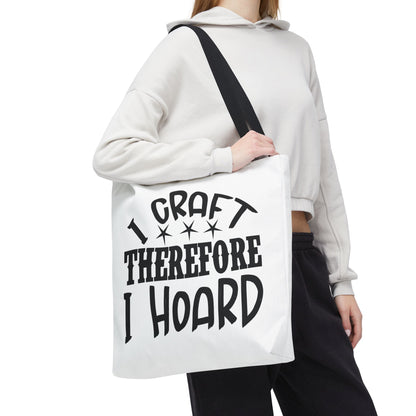 Craft Lover Tote Bag, I Craft Therefore I Hoard