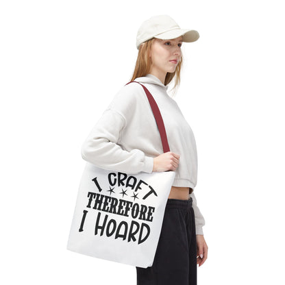 Craft Lover Tote Bag, I Craft Therefore I Hoard