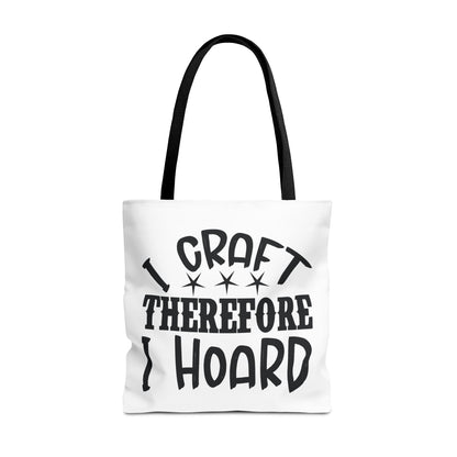 Craft Lover Tote Bag, I Craft Therefore I Hoard