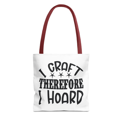 Craft Lover Tote Bag, I Craft Therefore I Hoard